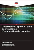 Jatinder Kaur (U. A.) | DéTection Du Spam à L'aide De StratéGies...