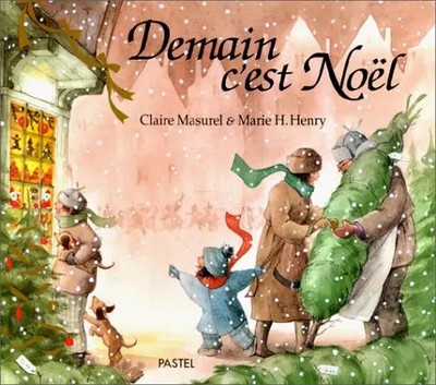 Demain c'est Noël, Claire Masurel