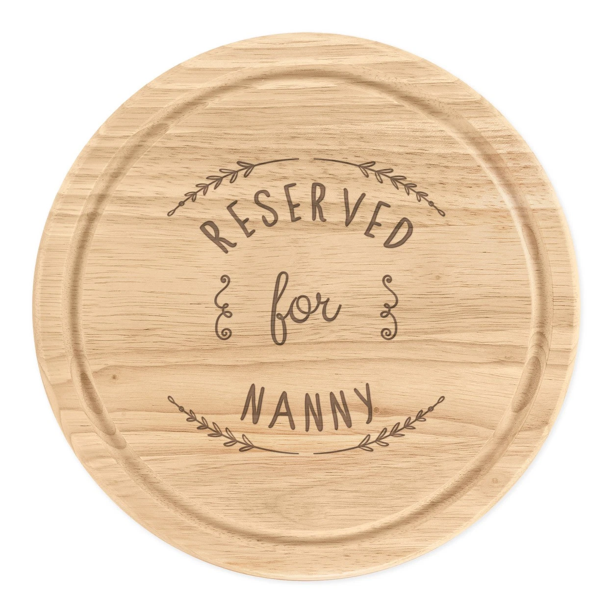 Reserved For Nanny Round Chopping Cheese Board Joke Grandma Nan Nest