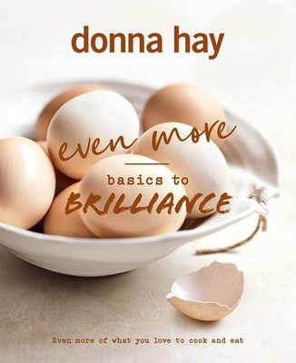 Even More Basics to Brilliance: The follow up to the classic bestseller from...