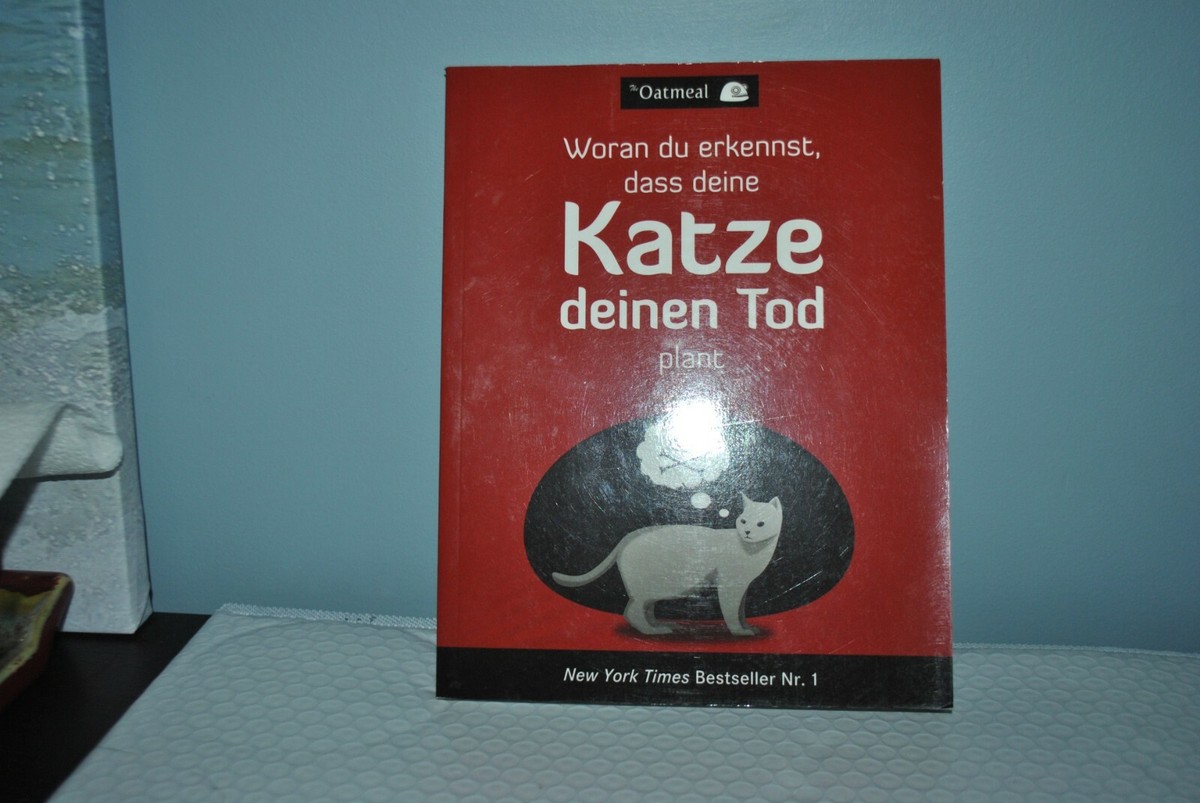 Woran du erkennst, dass deine Katze deinen Tod plant by Oatmeal, Dobert |  eBay