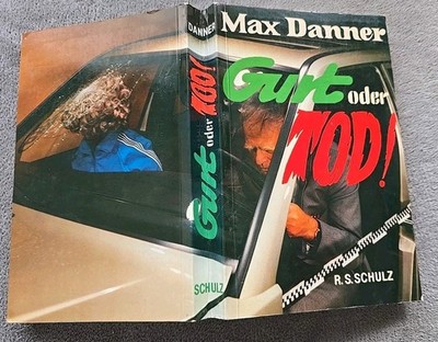 RAR | GURT ODER TOD!  Prof.Dr.Ing.Max Danner | Top Buch | 480 Seiten
