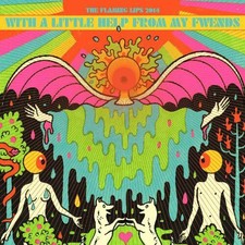 Image of With a Little Help from My Fwends - The Flaming Lips CD Album