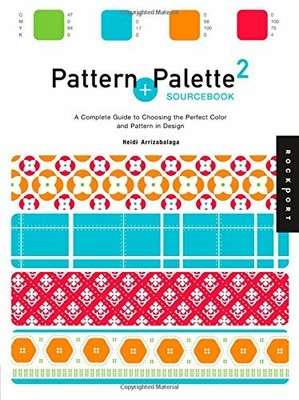 Pattern and Palette Sourcebook 2: ... by Arrizabalaga, Heidi Mixed media product