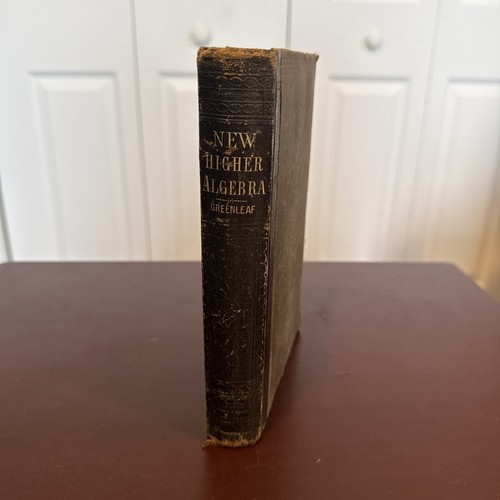 New Higher Algebra, Greenleaf, 1875 - Bild 1 von 13