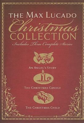The Max Lucado Christmas Collection by Max Lucado (2009, Hardcover)