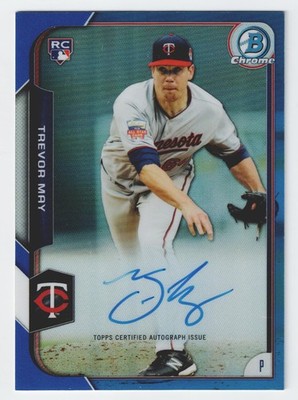 2015 Bowman Chrome Trevor May Rookie RC Blue Refractor Autograph /150 #BCAR-TM