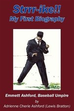 Strrr-ike!! My First Biography : Emmett Ashford, Baseball Umpire, Paperback b...