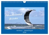 Fehmarnsund BrüCke (Wandkalender 2026 Din A4 Quer), Calvendo Monatskalender