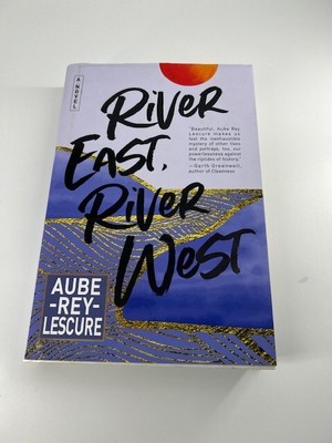River East, River West by Aube Rey Lescure: Used
