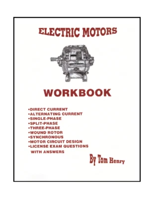 Electric Motors Workbook by Tom Henry