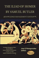 The Iliad Of Homer By Samuel Butler (Knowledge Management Edition) Taschenbuch