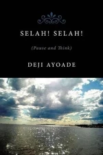 SelaH! SelaH!!: (Pause and Think). by Deji Ayoade (English) Paperback Book