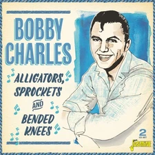 Alligators, Sprockets and Bended Knees by CHARLES,BOBBY [Audio CD]