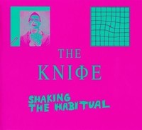 Audio Cd - Knife (The) - Shaking The Habitual - Inertia -D- Neu
