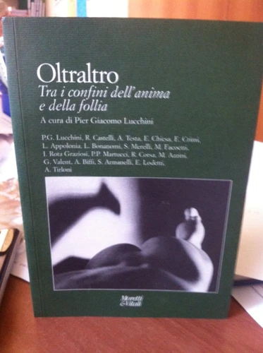 oltraltro Tra I Confini Dell Anima E della Follia/Lucchinii  o.G