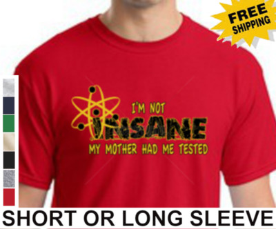 The Big Bang Theory I Am not insane Sheldon Cooper Flash New Mens Funny Shirt