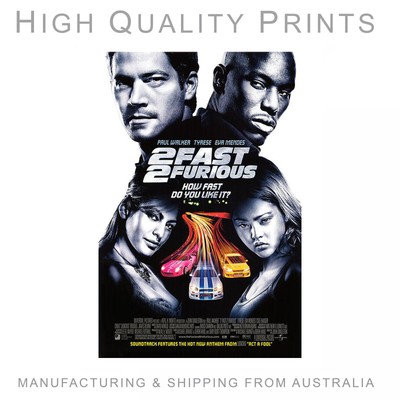 2 Fast 2 Furious 2003 Movie HQ  Poster choose your size A4, A3, A2 , 90x60cm