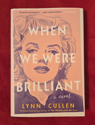 When We Were Brilliant - Hardcover, by Cullen Lynn - 1st Printing 2026 HCDJ
