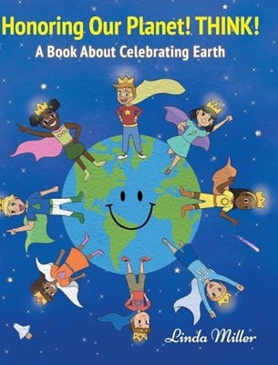 Honoring Our Planet! THINK!