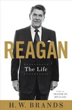 Reagan: The Life - Hardcover By Brands, H.W. - GOOD