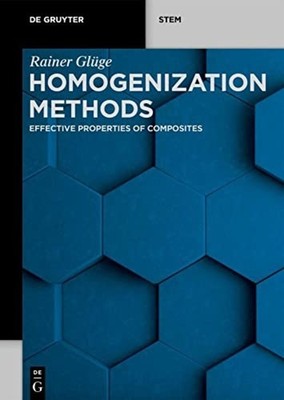 Homogenization Methods : Effective Properties of Compos - Trade Paperback NEW Ra