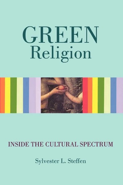Sylvester L. Steffen | Green Religion | Taschenbuch | Englisch (2010)-image