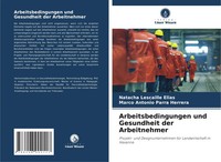 Arbeitsbedingungen Und Gesundheit Der Arbeitnehmer Elias (U. A.) Taschenbuch