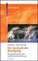 André Lapierre (U. A.) | Die Symbolik Der Bewegung | Taschenbuch | Deutsch