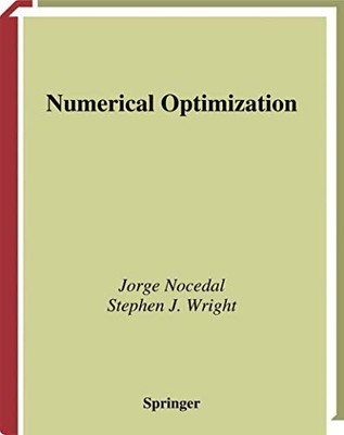 NUMERICAL OPTIMIZATION (SPRINGER SERIES IN OPERATIONS By Jorge Nocedal & Stephen