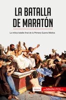 La Batalla De MaratóN La MíTica Batalla Final De La Primera Guerra MéDica Buch