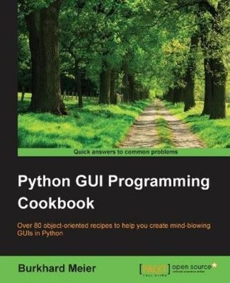 Burkhard A. Meier Python GUI Programming Cookbook (Paperback) (UK IMPORT)