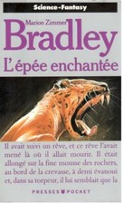 Marion Zimmer Bradley / L’épée enchantée / Presses Pocket 1990