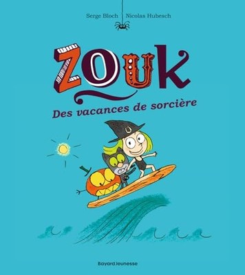 Zouk, Tome 04: Des vacances de sorcière by Bloch, Serge Book Book The Fast Free