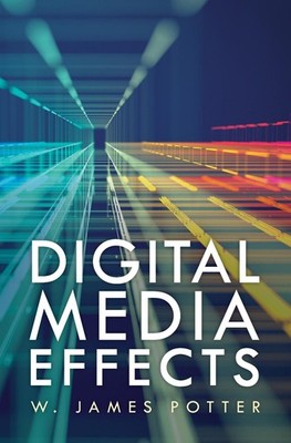 Digital Media Effects by W. James Potter (English) Hardcover Book