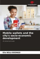 Mobile Wallets And The City's Socio-Economic Development An Empirical Study Buch
