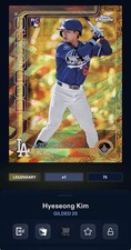 TOPPS BUNT DIGITAL 2025 GILDED HYESEONG KIM DODGERS RC WAVE BASE LEGENDARY 75CC