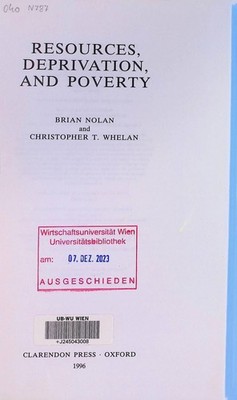 Resources, Deprivation, and Poverty Whelan, Christopher T. and Brian Nolan: