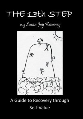 Kearney - 13Th Step  a Guide to Recovery Through Self-Value - New hard - X555z