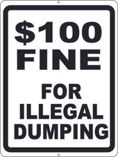  100 Fine for Illegal Dumping Sign. Size Options. No Dumping Trash Refuse