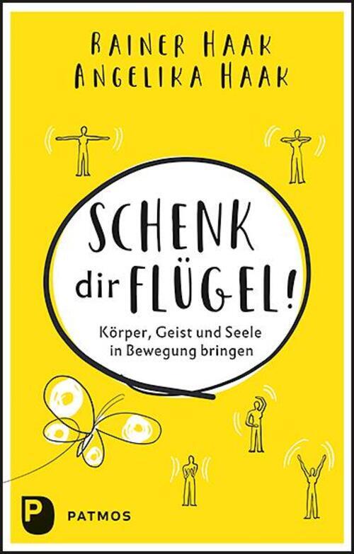 Thumbnail - Schenk Dir Flügel Körper, Geist Und Seele In Bewegung Bringen Haak (u.