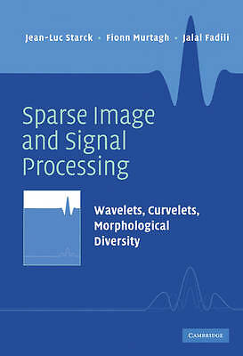 Spärliche Bild- und Signalverarbeitung: Wavelets, Curvelets, morphologische Diversit