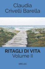 Claudia Crivell Ritagli di Vita: Scritti Settimanali su (Libro de bolsillo) (Importación del Reino Unido)