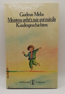 Meistens geht`s mir gut mit dir: Kindergeschichten von M... | Buch | Zustand gut