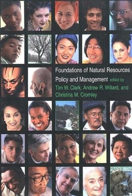 Foundations of Natural Resources Policy and Management by Susan Gail Clark (Engl