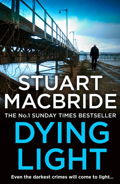 Stuart Macbride | Dying Light | Taschenbuch | Englisch (2011) | Logan Mcrae-image