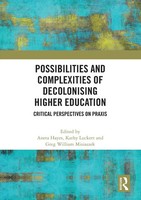 Possibilities And Complexities Of Decolonising Higher Education Hayes (U. A.)
