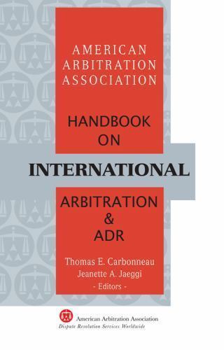 American Arbitration Association Guides to Arbitration and Adr Ser ...