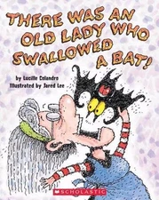 There Was an Old Lady Who Swallowed a Bat! by Lucille Colandro (2005, B46 