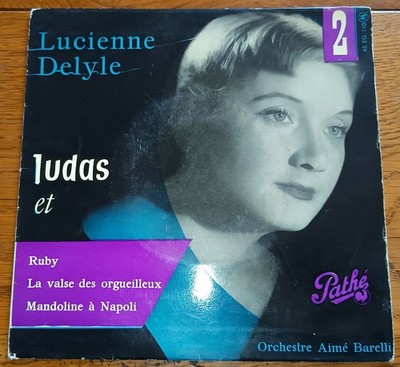 LUCIENNE DELYLE - JUDAS ET RUBY (SCHEIBE EP 45 TOURS) - V1 -
